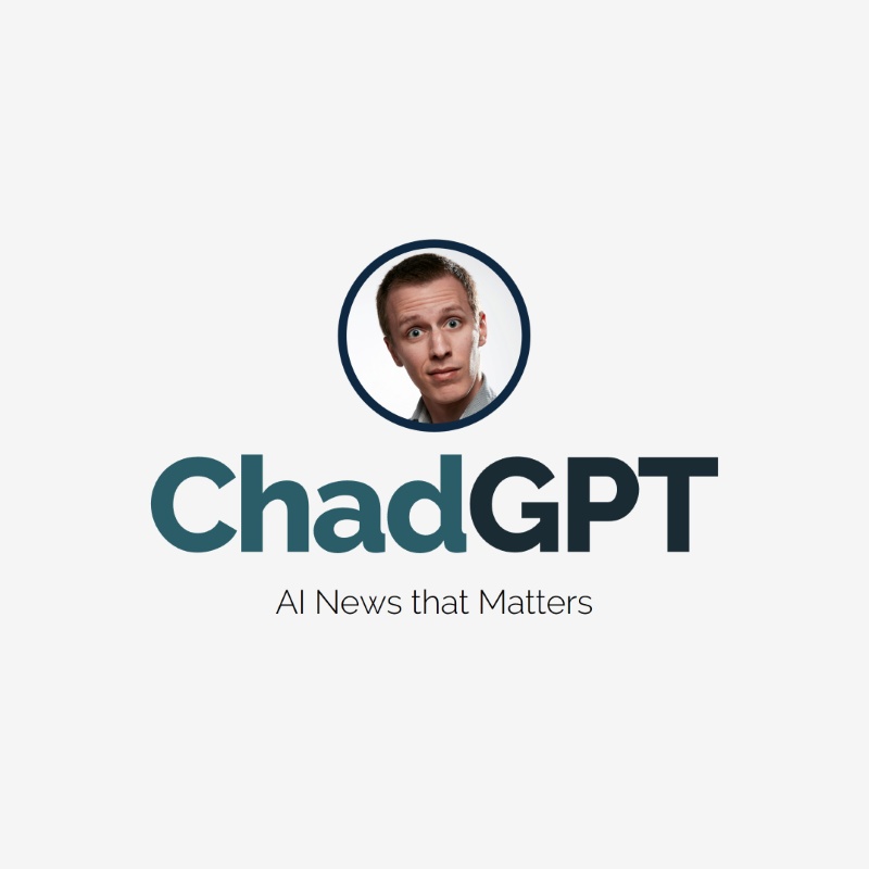 ChadGPT - AI News that Matters