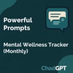 Prompt - Mental Wellness Tracker (30-Day Cycle)