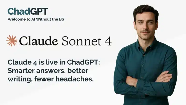 Claude 4 is live in ChadGPT: Smarter answers, better writing, fewer headaches.